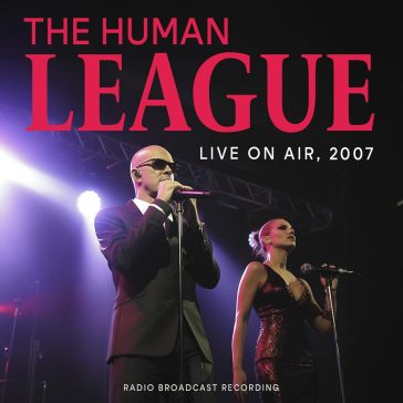 Live on air 2007 - The Human League