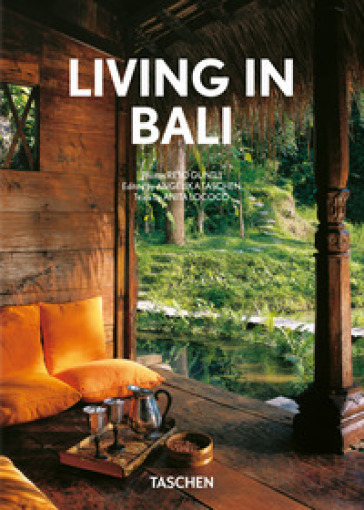 Living in Bali. 45th Ed. Ediz. inglese, francese e tedesca - Anita Lococo