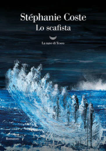 Lo scafista - Stéphanie Coste