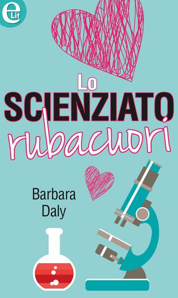 Lo scienziato rubacuori - Barbara Daly