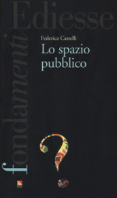 Lo spazio pubblico