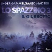 Lo spazzino 3: Il giubbotto