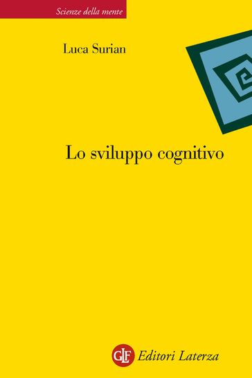 Lo sviluppo cognitivo - Surian Luca