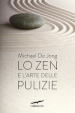 Lo zen e l arte delle pulizie