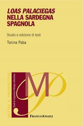 Loas palaciegas nella Sardegna spagnola. Studio e edizione di testi