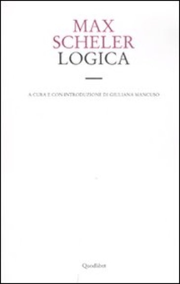 Logica (1904-1906) - Max Scheler