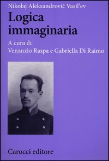 Logica immaginaria - Nikolaj A. Vasil