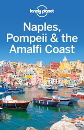 Lonely Planet Naples, Pompeii & the Amalfi Coast