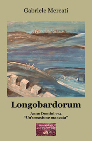 Longobardorum - Gabriele Mercati