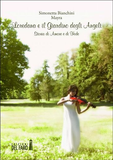 Loredana e il Giardino degli Angeli - Simonetta Bianchini