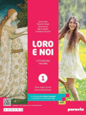 Loro e noi. Con I concetti base della letteratura. Per le Scuole superiori. Con e-book. Con espansione online. Vol. 3