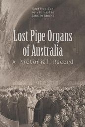 Lost Pipe Organs of Australia