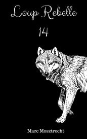 Loup Rebelle 14