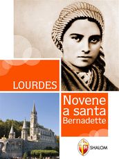 Lourdes. Novene a Santa Bernadette