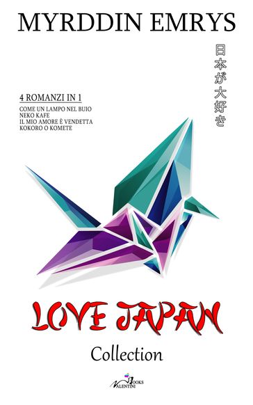 Love Japan - Myrddin Emrys