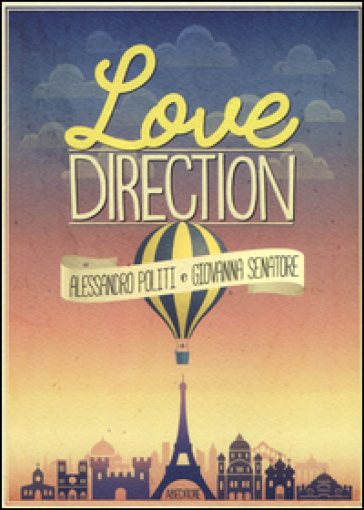 Love direction - Alessandro Politi - Giovanna Senatore