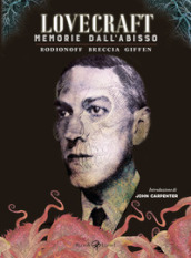 Lovecraft. Memorie dall abisso