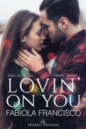 Lovin  on you (Edizione italiana)