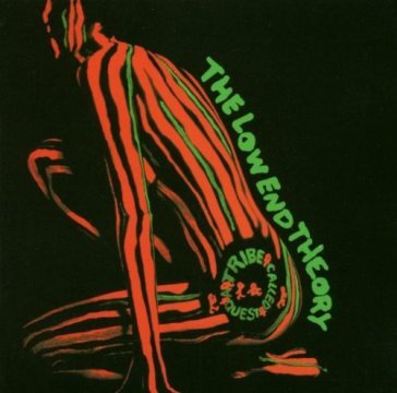 Low end theory - A TRIBE CALLED QUEST