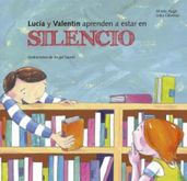 Lucía y Valentín aprenden a estar en silencio