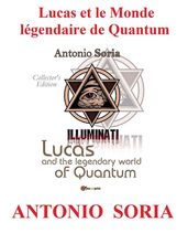 Lucas et le Monde légendaire de Quantum (Collector s Edition)