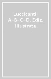 Luccicanti: A-B-C-D. Ediz. illustrata