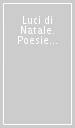 Luci di Natale. Poesie sotto l albero