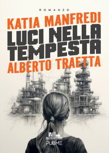 Luci nella tempesta - Katia Manfredi - Alberto Traetta