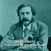 Luck of Roaring Camp, The