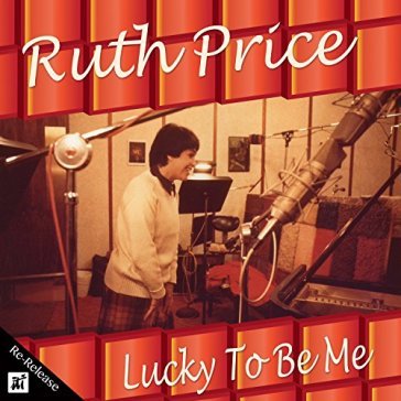 Lucky to be me - Ruth Price