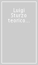 Luigi Sturzo teorico della società e dello Stato