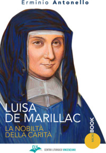 Luisa de Marilac - Erminio Antonello