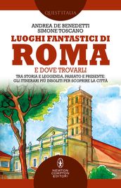 Luoghi fantastici di Roma e dove trovarli