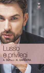 Lusso e privilegi