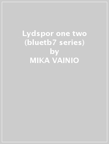 Lydspor one & two (bluetb7 series) - MIKA VAINIO