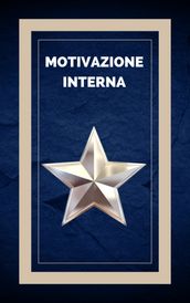 MOTIVAZIONE INTERNA