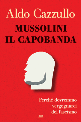 MUSSOLINI IL CAPOBANDA