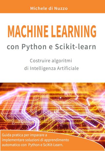 Machine Learning con Python e Scikit-learn - Michele di Nuzzo