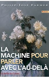 La Machine pour parler à l au-delà