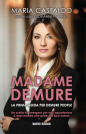 Madame Demure. La prima guida per Demure People. Ediz. multilingue