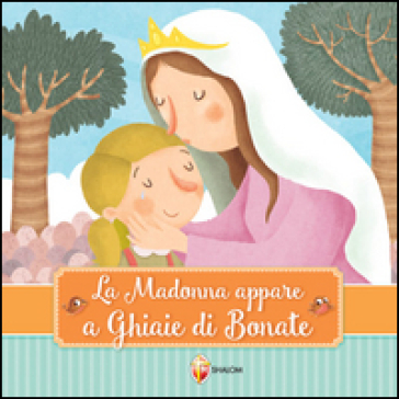 La Madonna appare a Ghiaie di Bonate