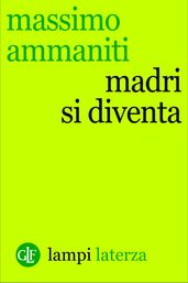 Madri si diventa