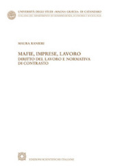 Mafie, imprese, lavoro. Diritto del lavoro e normativa di contrasto