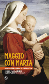 Maggio con Maria. Giorno per giorno in preghiera