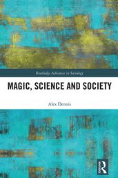 Magic, Science and Society