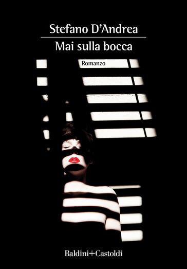 Mai sulla bocca - Stefano DAndrea