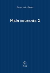 Main courante (Tome II) - Novembre 1998 - 1 avril 1999