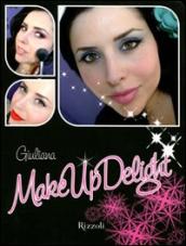 Make up delight. Ediz. illustrata