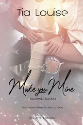 Make you mine - Edizione italiana