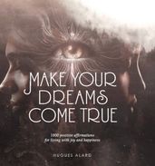 Make your dreams come true